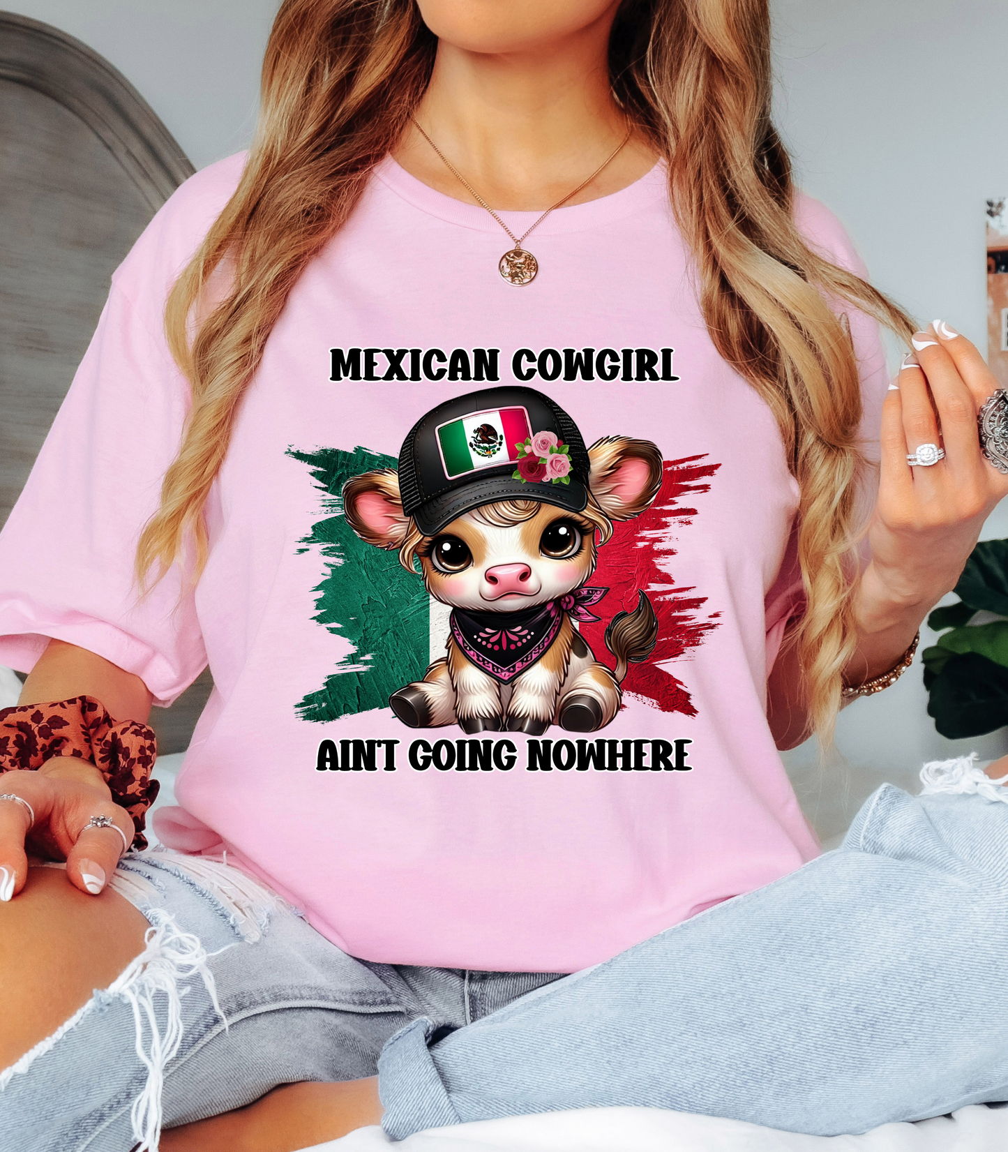 Mexican cowgirl ain’t going nowhere